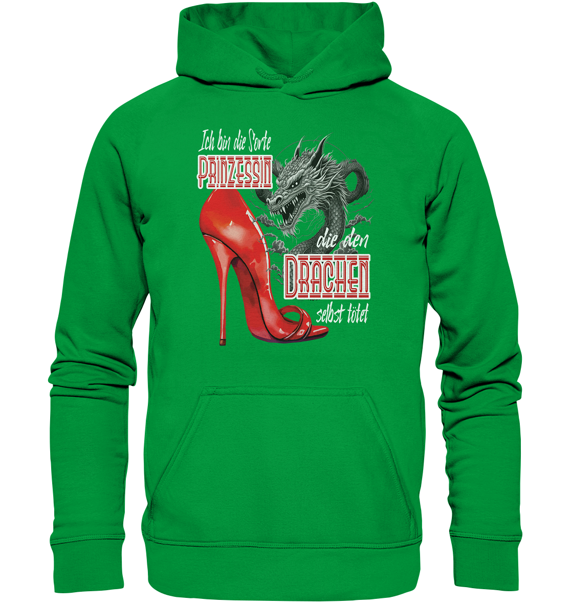 Prinzessin - die den Drachen tötet High Heel - Basic Unisex Hoodie
