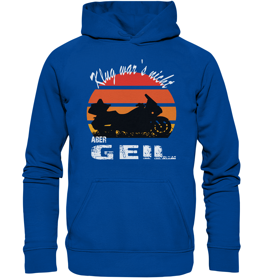 Goldwinger Spruch - Klug war`s nicht aber geil - Basic Unisex Hoodie