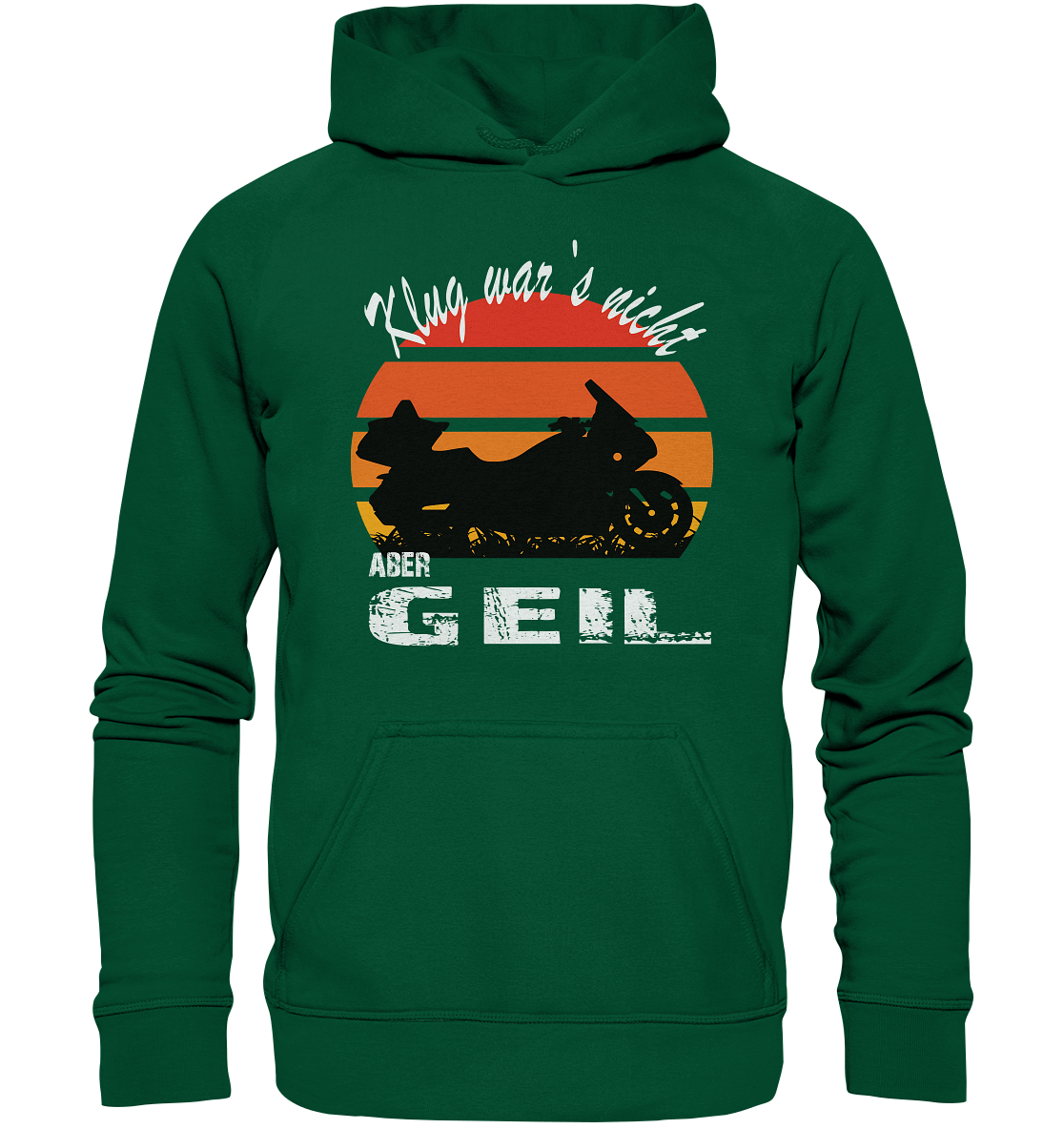 Goldwinger Spruch - Klug war`s nicht aber geil - Basic Unisex Hoodie