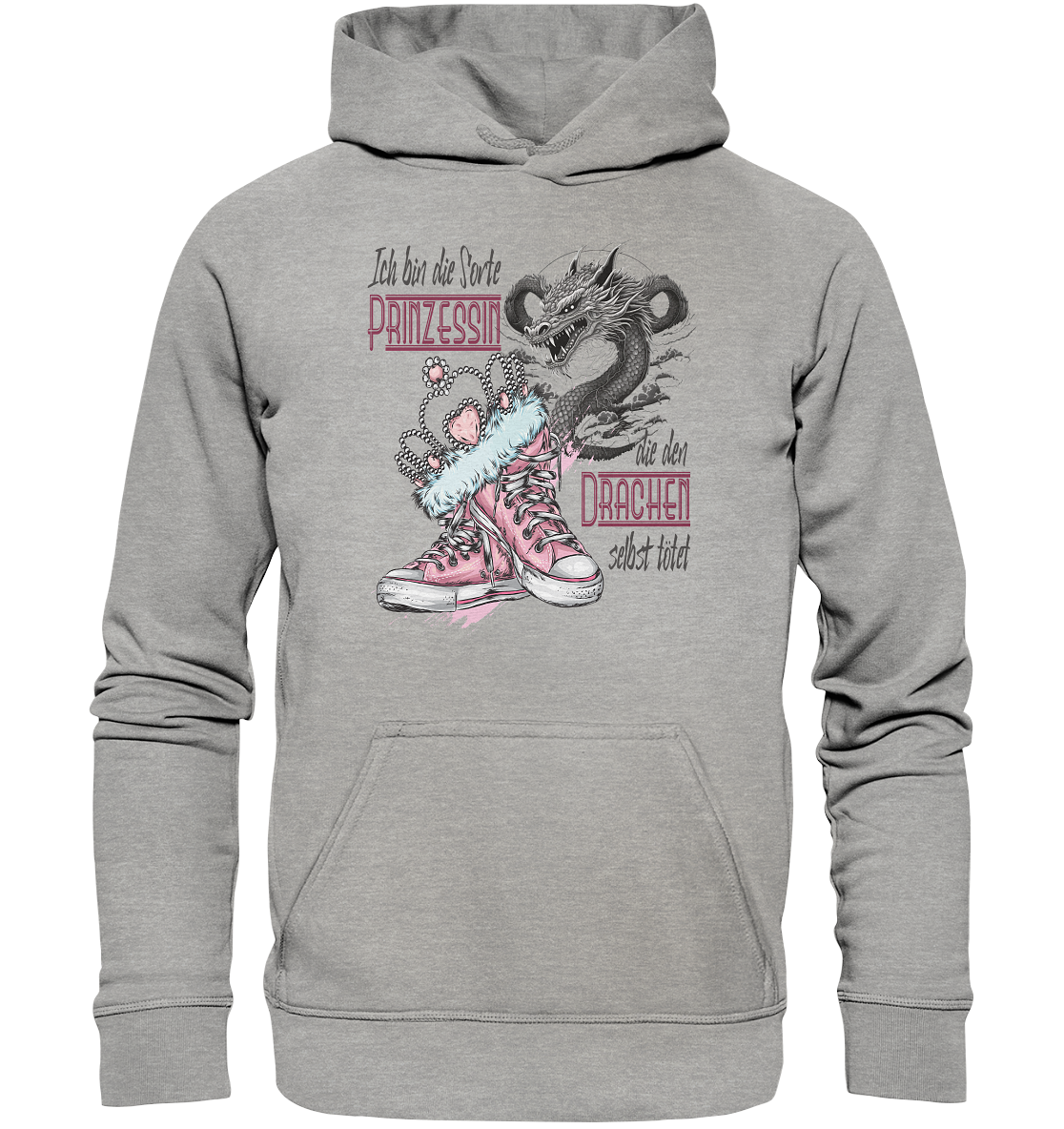Prinzessin - die den Drachen selbst tötet - Basic Unisex Hoodie