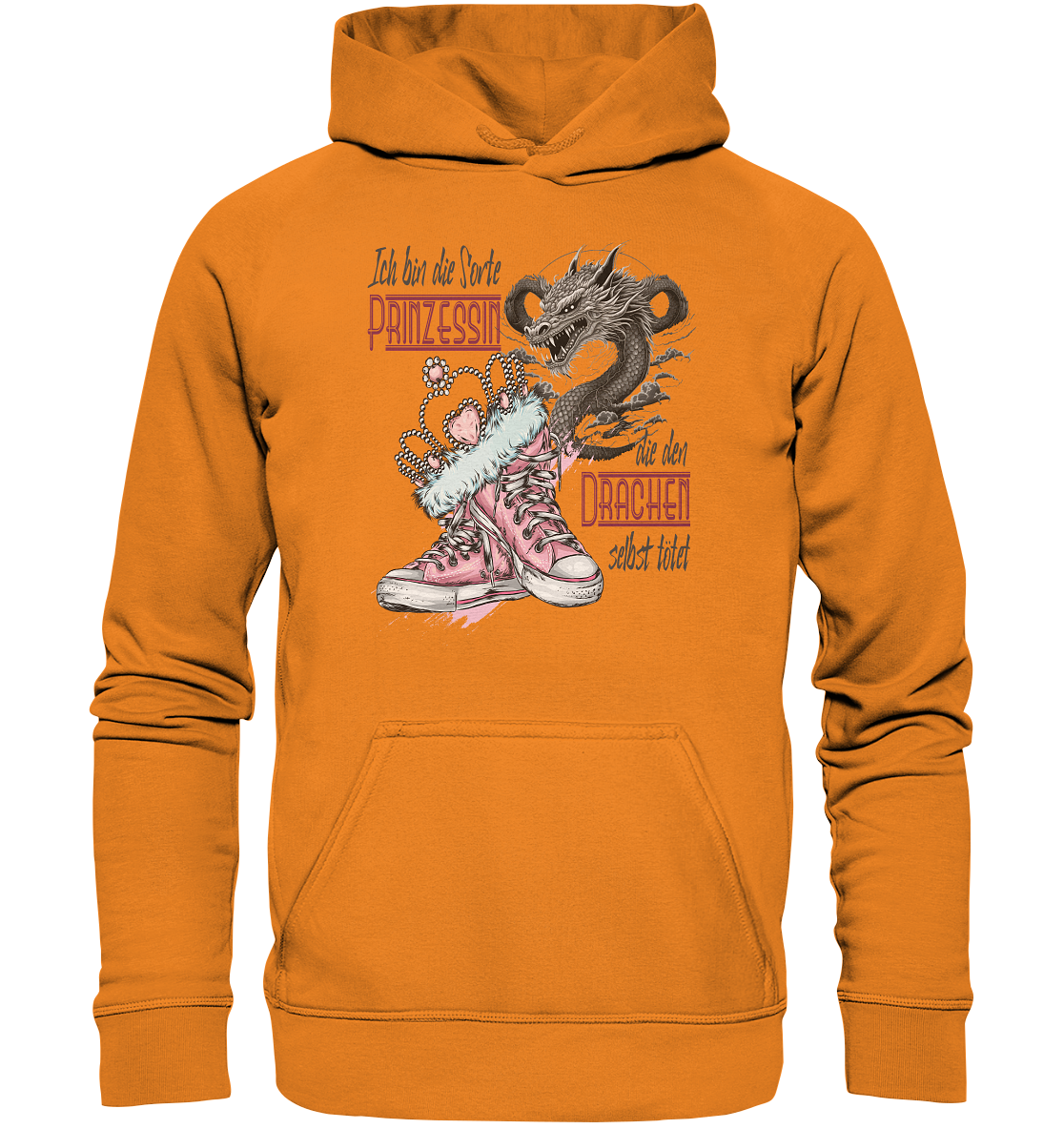 Prinzessin - die den Drachen selbst tötet - Basic Unisex Hoodie