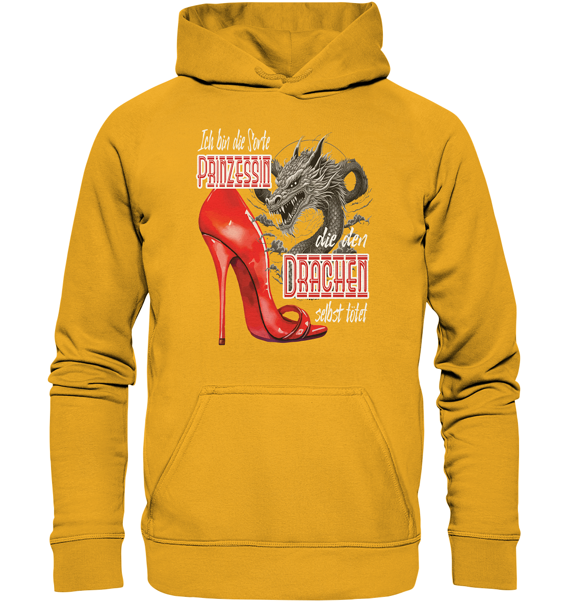 Prinzessin - die den Drachen tötet High Heel - Basic Unisex Hoodie