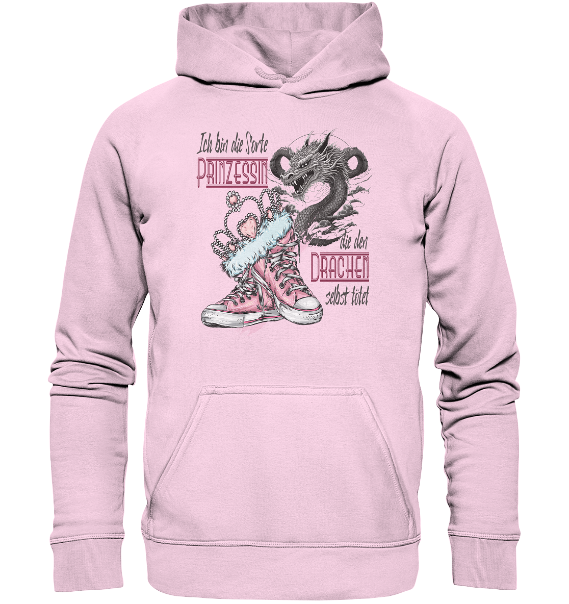Prinzessin - die den Drachen selbst tötet - Basic Unisex Hoodie