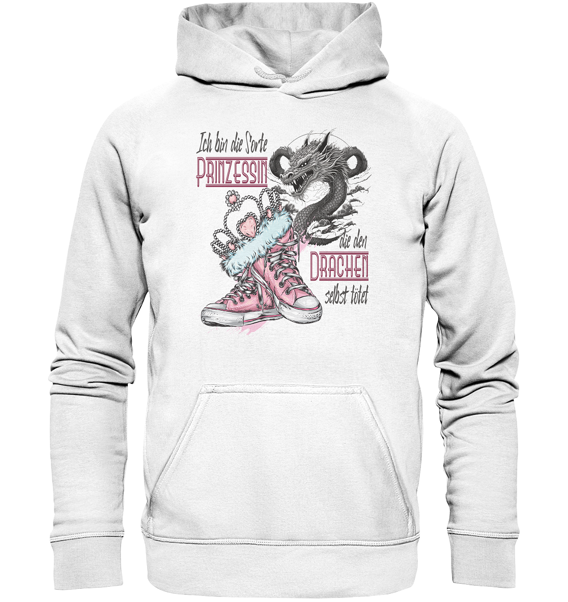 Prinzessin - die den Drachen selbst tötet - Basic Unisex Hoodie