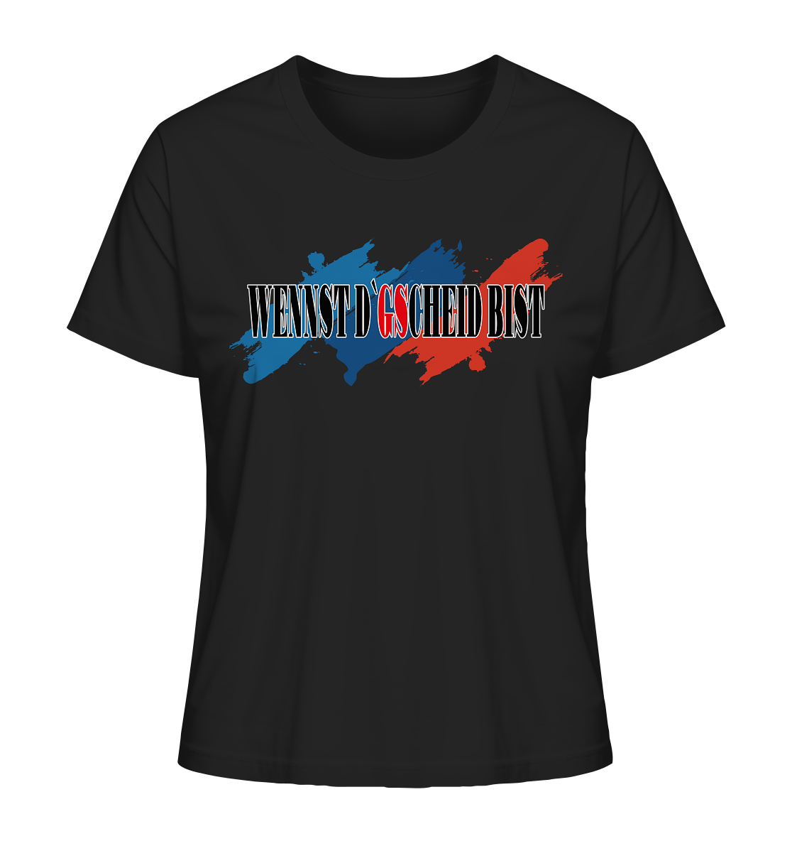wennst GScheit bist - Spruch für bayrische Adventure Biker 3-farbig - Ladies Organic Shirt