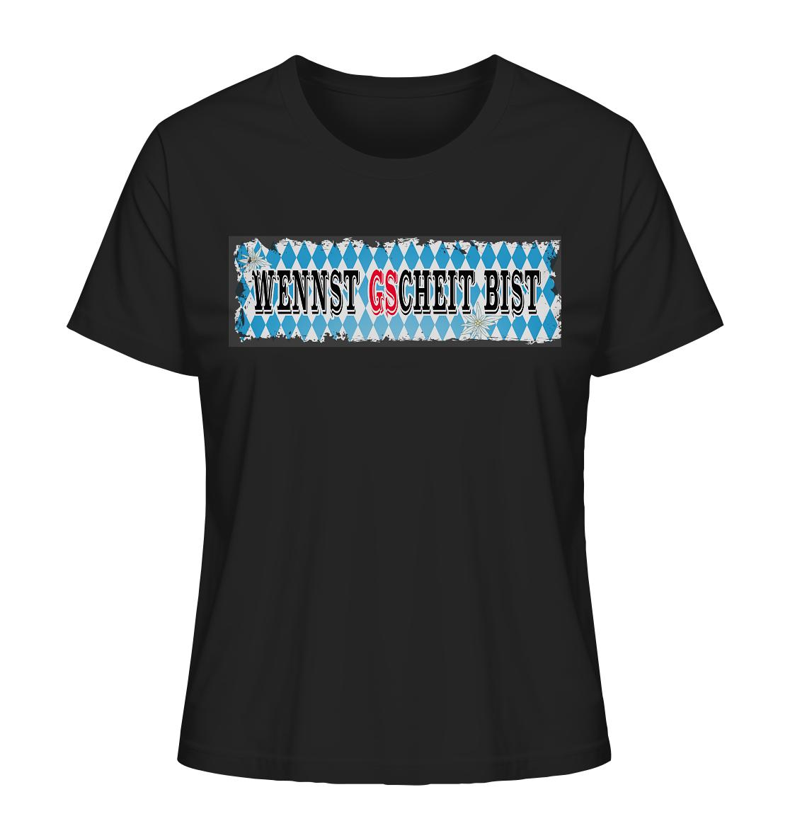 wennst GScheit bist - Spruch für bayrische Adventure Biker - Ladies Organic Shirt