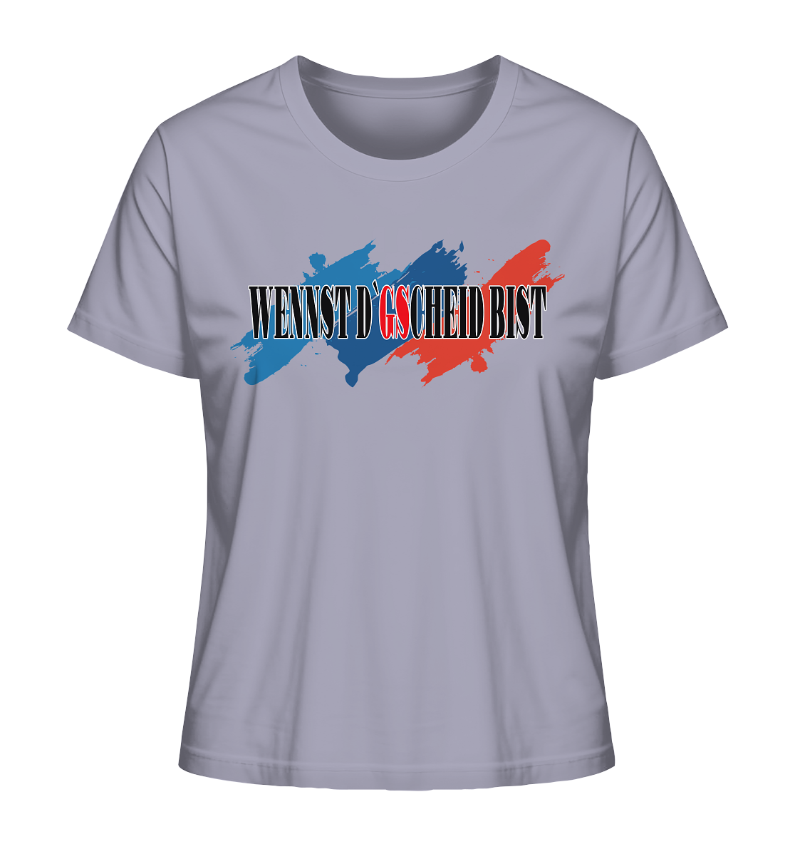 wennst GScheit bist - Spruch für bayrische Adventure Biker 3-farbig - Ladies Organic Shirt