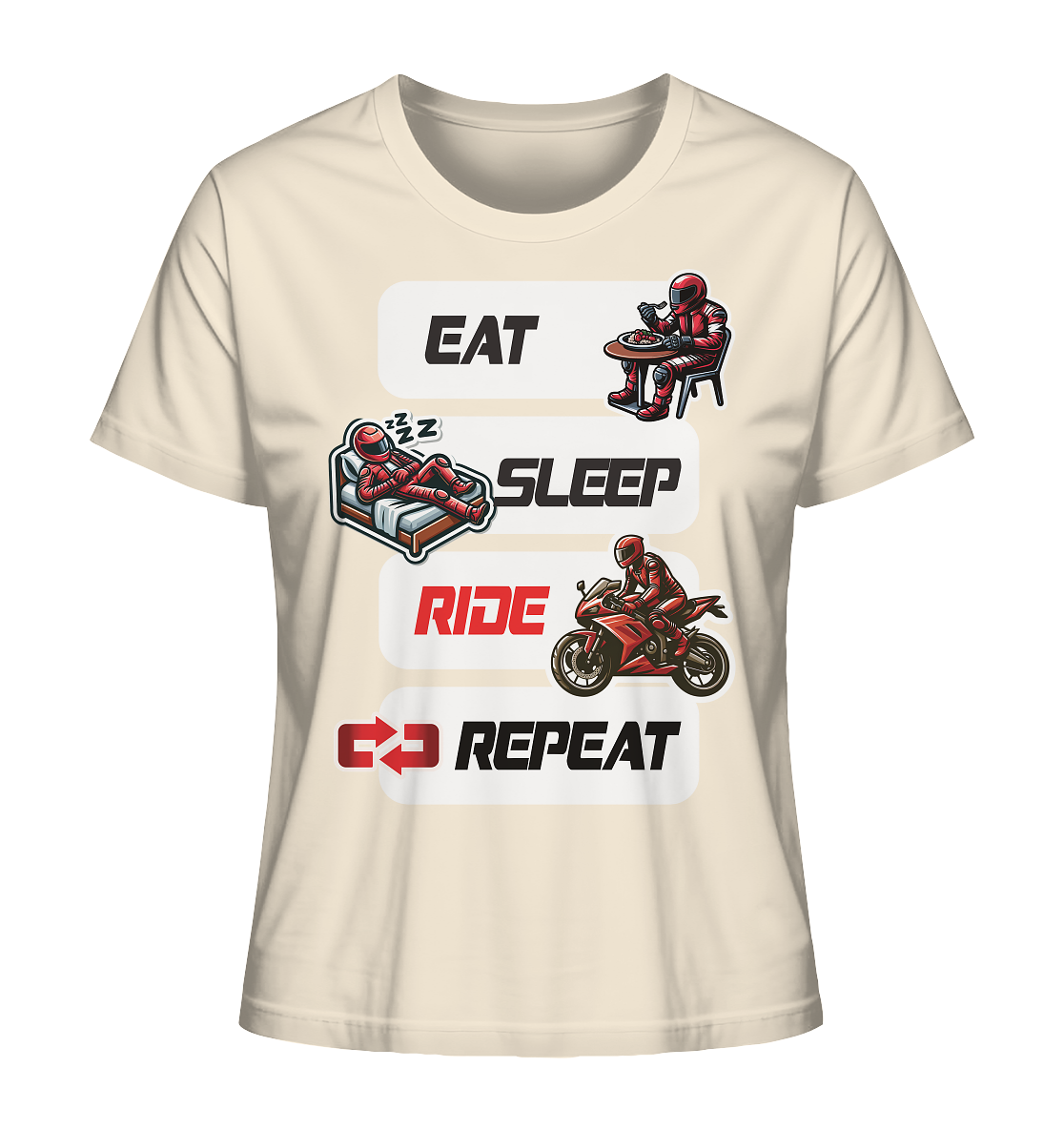Eat Sleep Ride Repeat - lustiger Biker Spruch - Ladies Organic Shirt