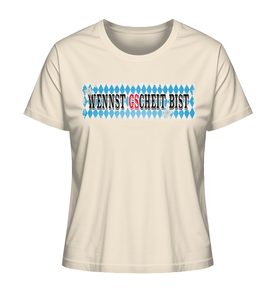 wennst GScheit bist - Spruch für bayrische Adventure Biker - Ladies Organic Shirt