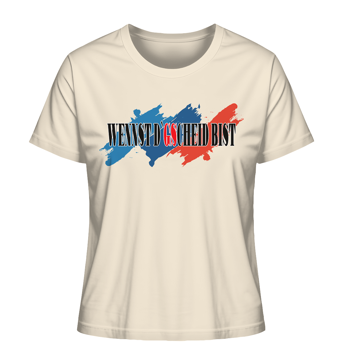 wennst GScheit bist - Spruch für bayrische Adventure Biker 3-farbig - Ladies Organic Shirt