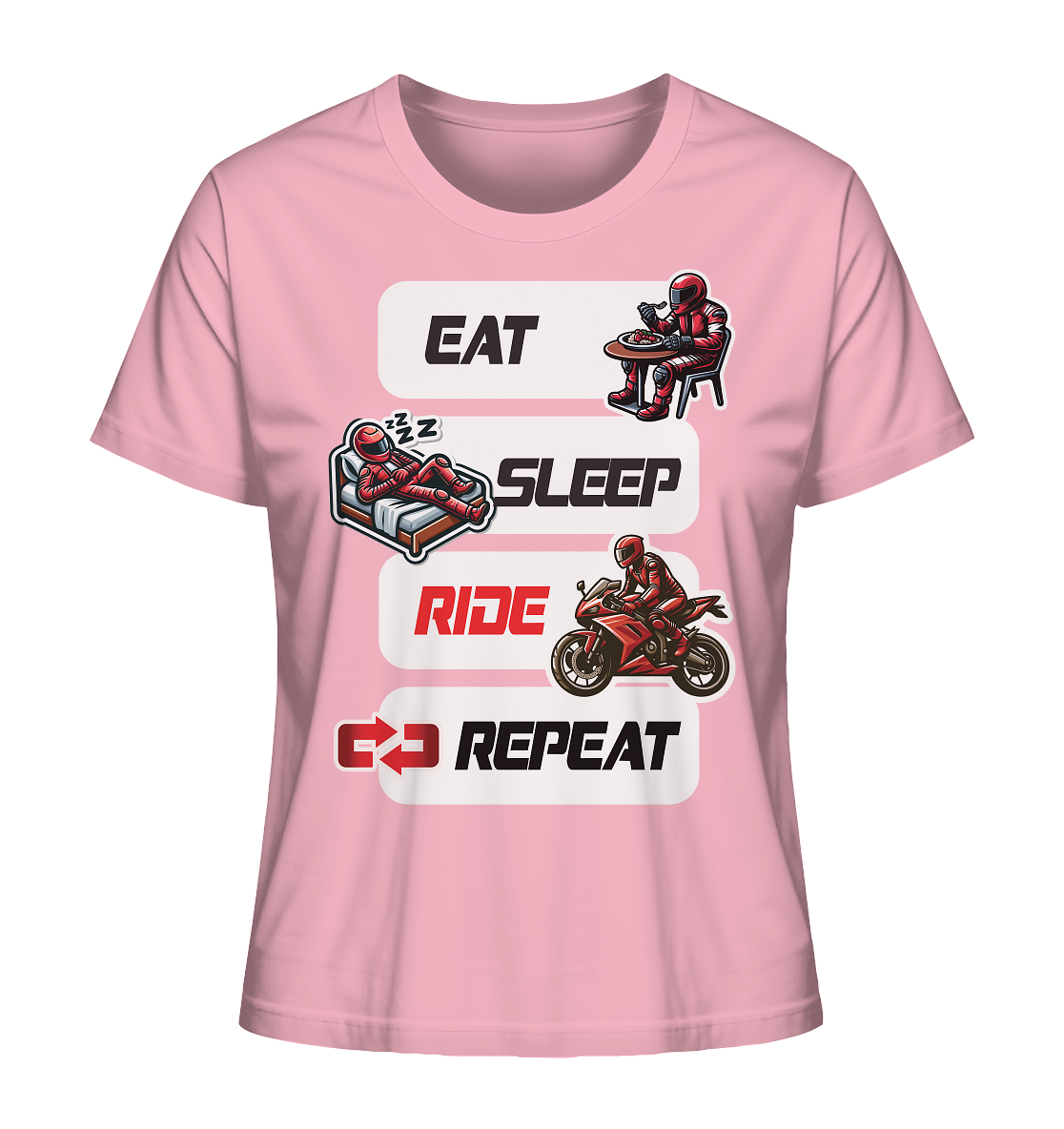 Eat Sleep Ride Repeat - lustiger Biker Spruch - Ladies Organic Shirt