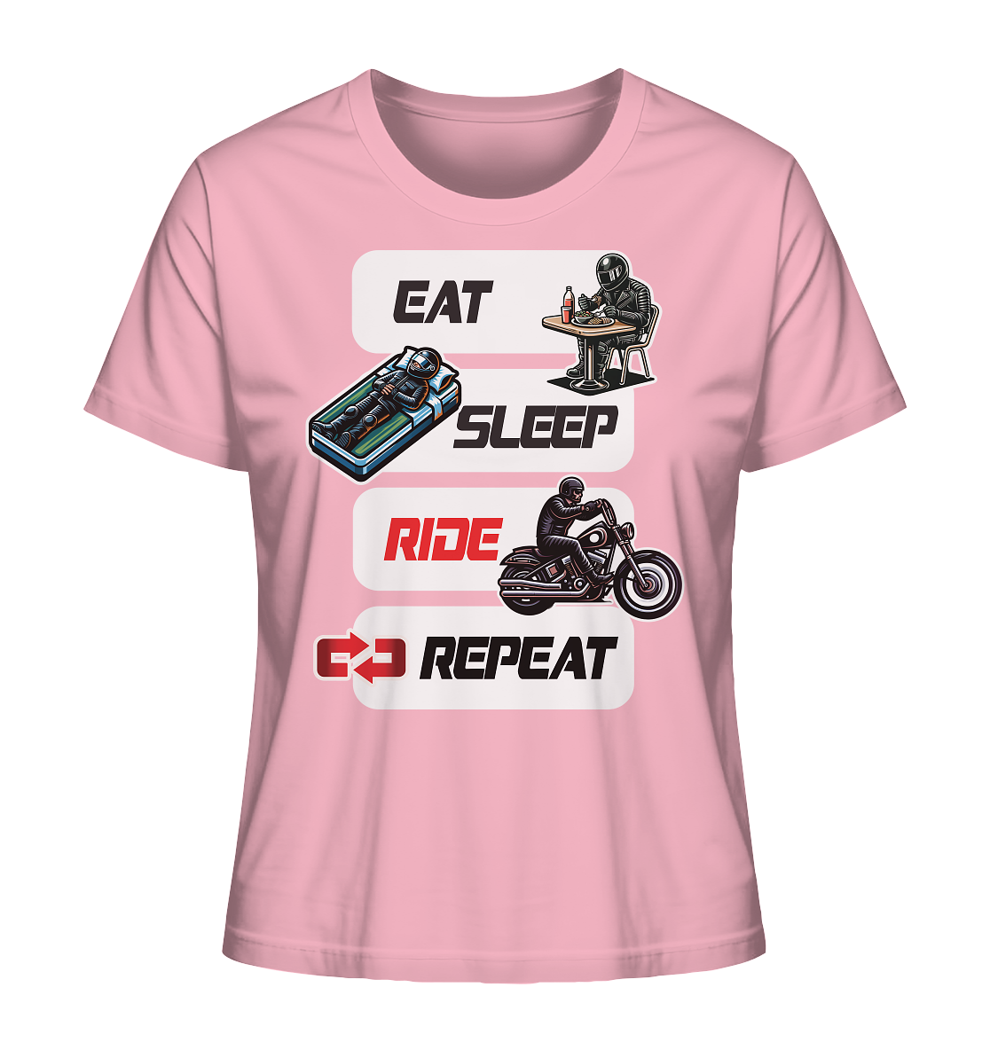 Eat Sleep Ride Repeat - lustiger Biker Spruch Chopper - Ladies Organic Shirt