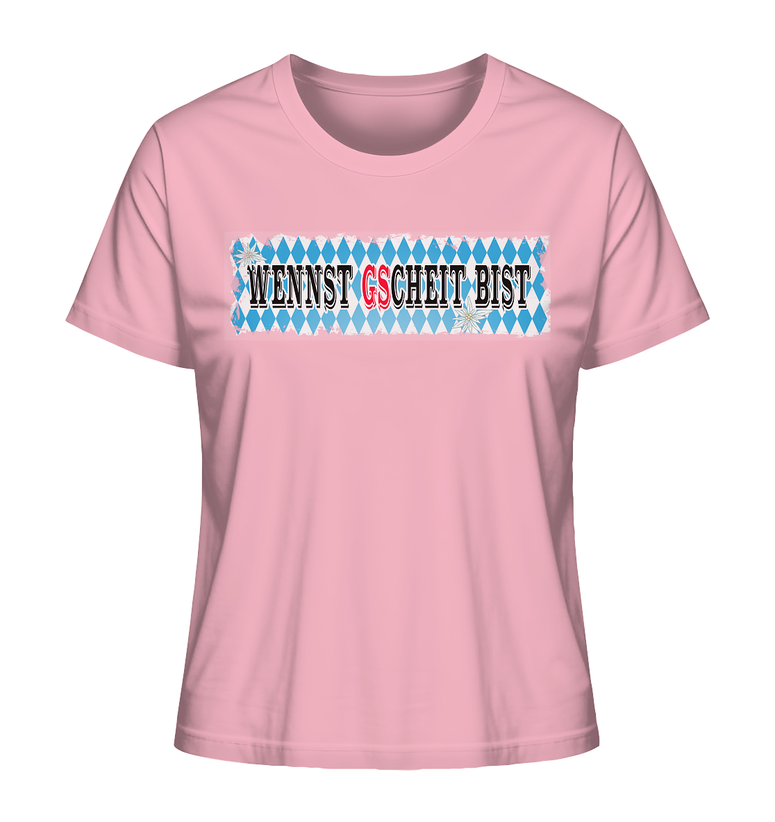 wennst GScheit bist - Spruch für bayrische Adventure Biker - Ladies Organic Shirt