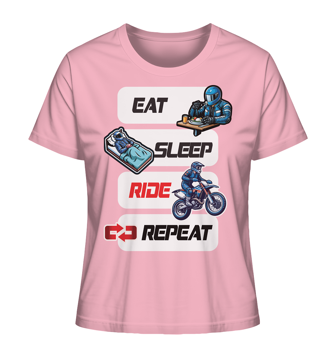Eat Sleep Ride Repeat - lustiger Biker Spruch Motocross - Ladies Organic Shirt