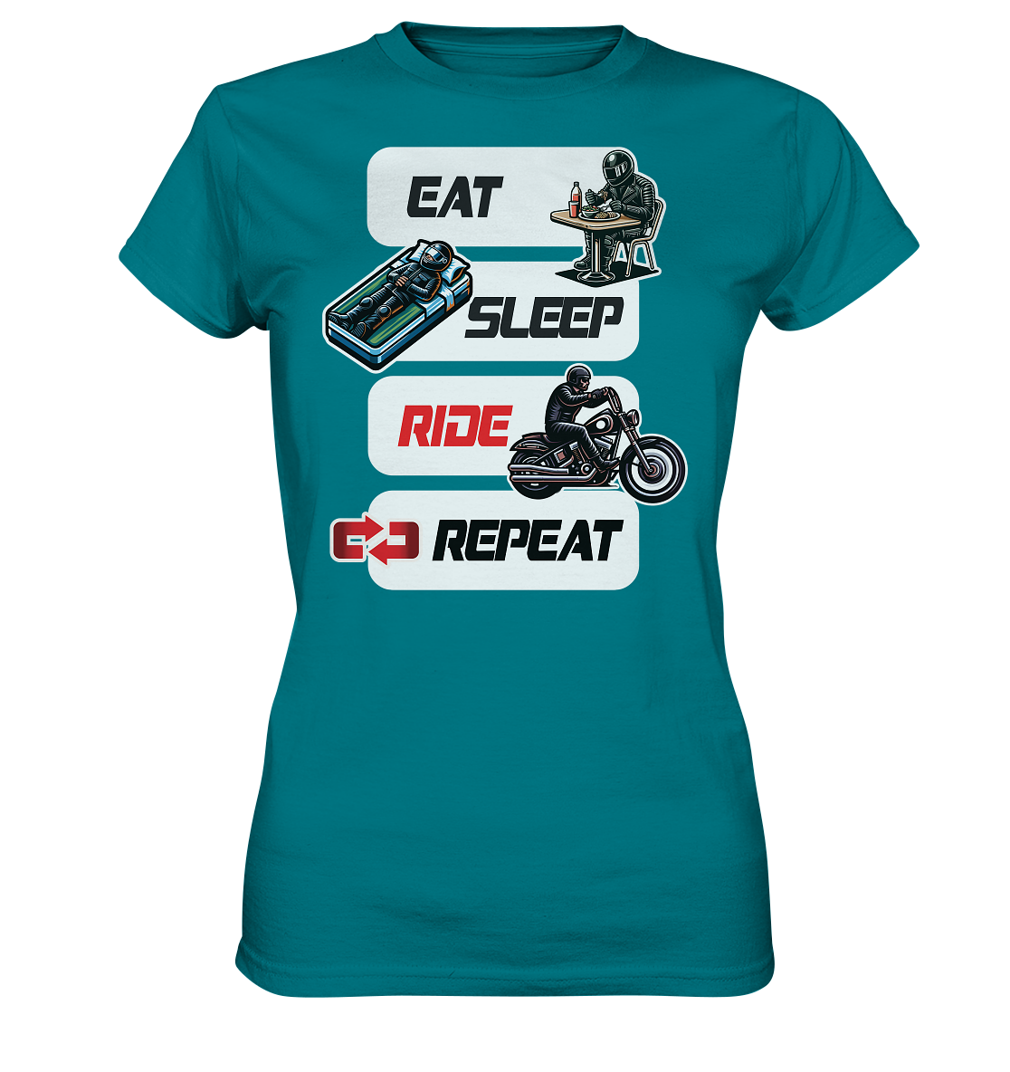 Eat Sleep Ride Repeat - lustiger Biker Spruch Chopper - Ladies Premium Shirt