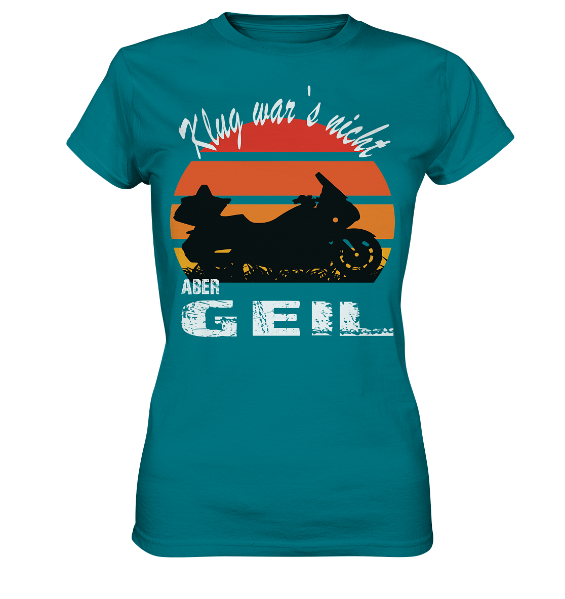 Goldwinger Spruch - Klug war`s nicht aber geil - Ladies Premium Shirt