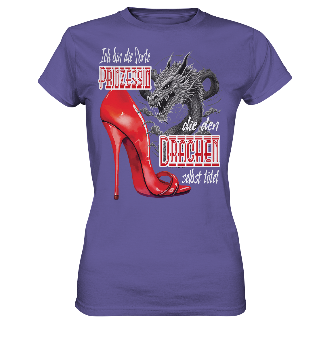 Prinzessin - die den Drachen tötet High Heel - Ladies Premium Shirt