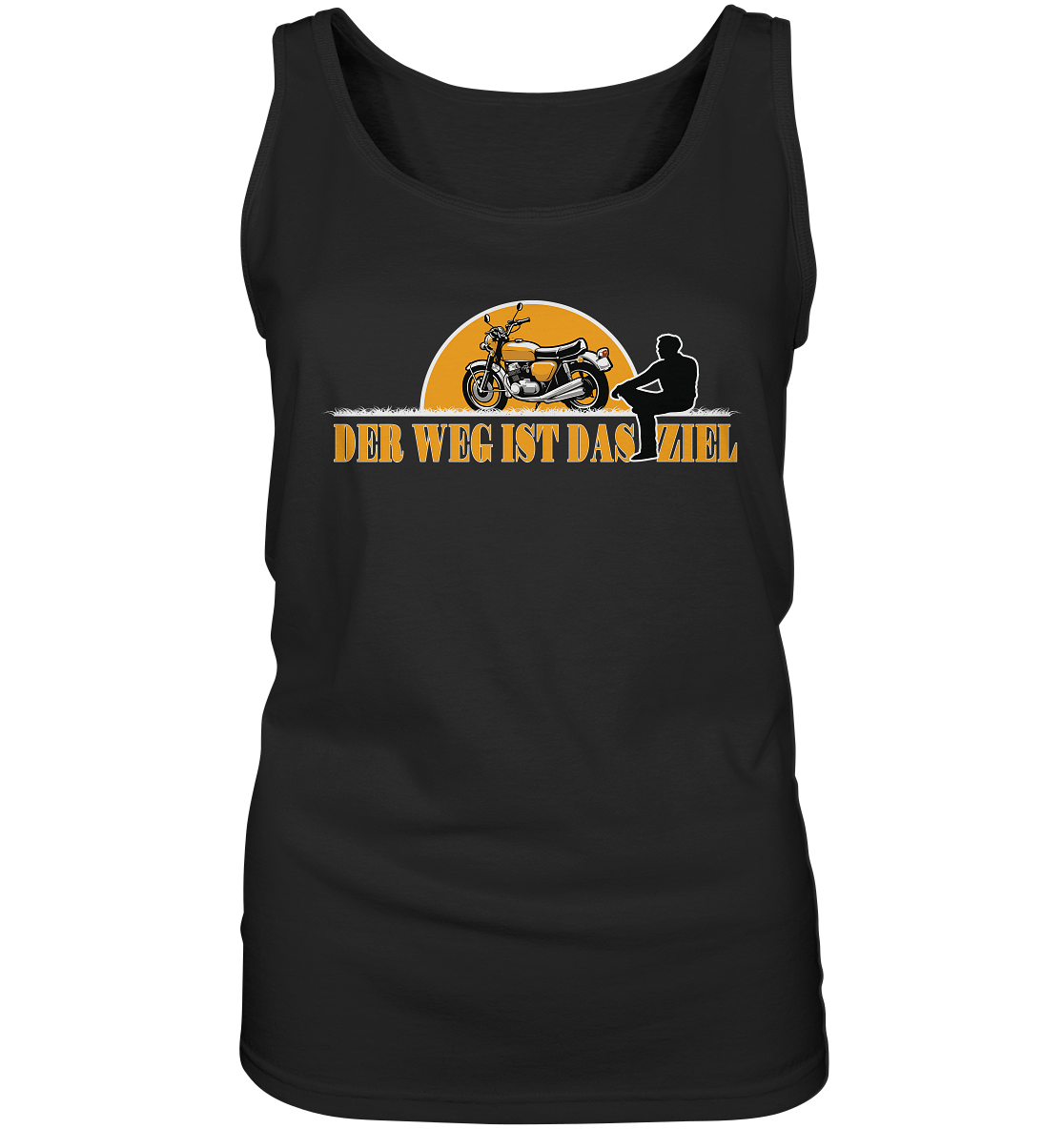 Der Weg ist das Ziel - Spruch für Biker - Ladies Tank-Top
