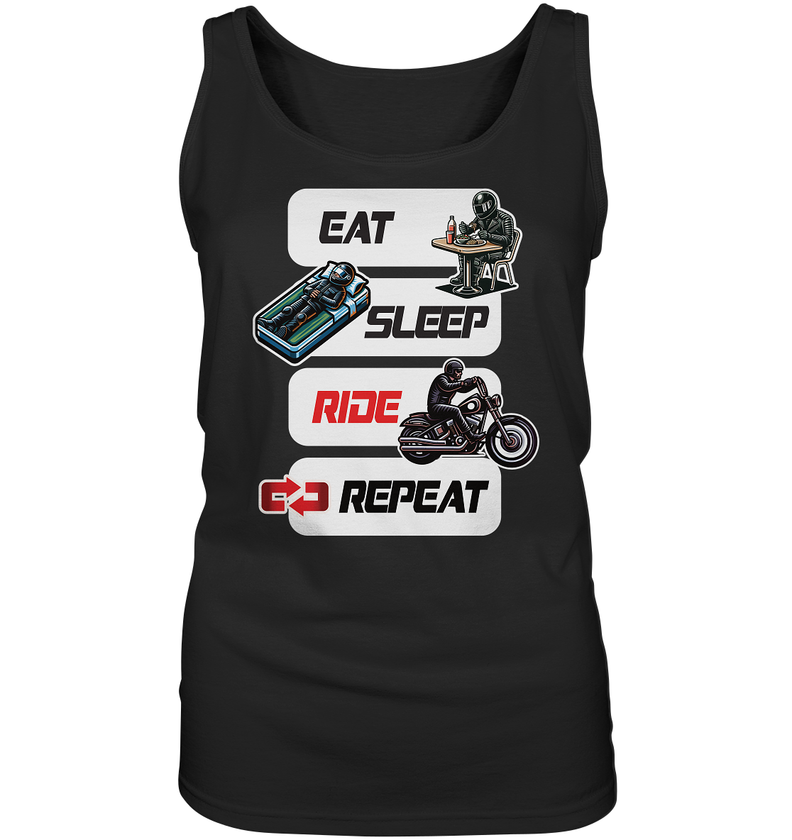 Eat Sleep Ride Repeat - lustiger Biker Spruch Chopper - Ladies Tank-Top