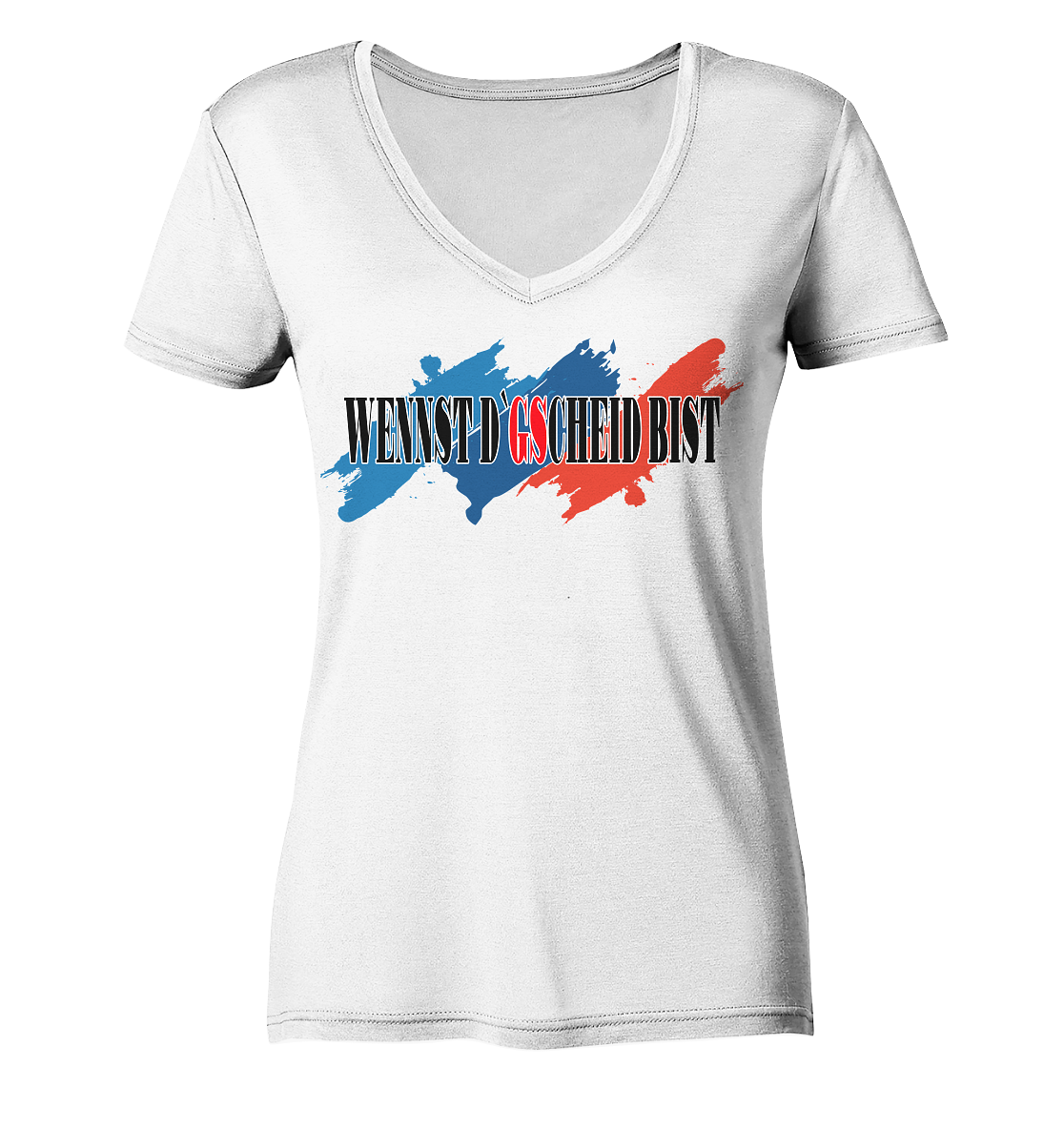 wennst GScheit bist - Spruch für bayrische Adventure Biker 3-farbig - Ladies V-Neck Shirt