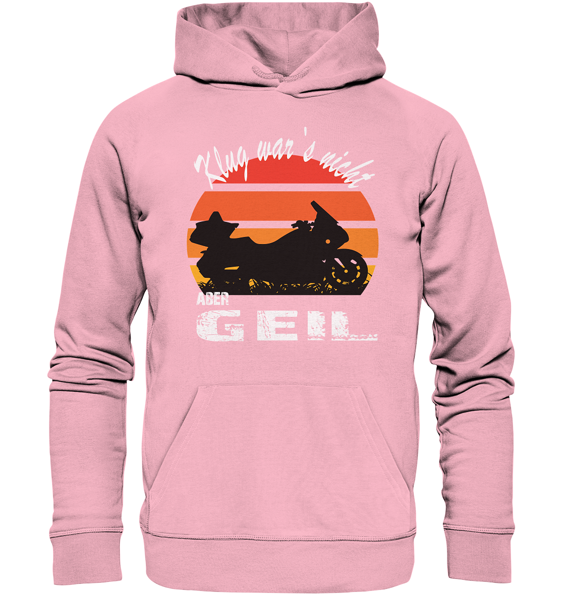 Goldwinger Spruch - Klug war`s nicht aber geil - Organic Hoodie