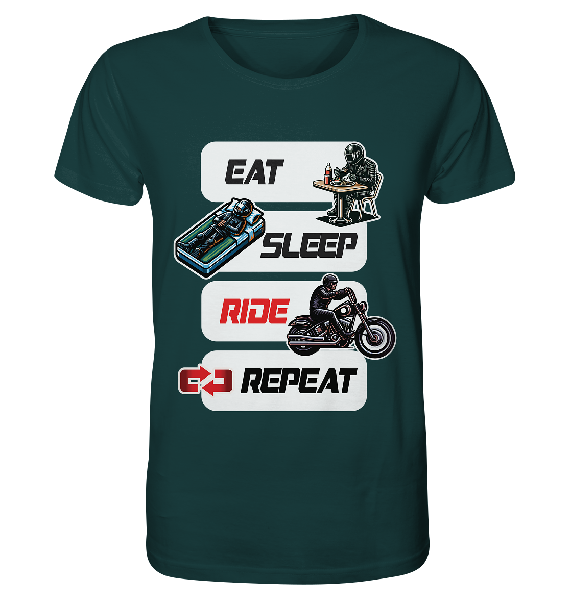 Eat Sleep Ride Repeat - lustiger Biker Spruch Chopper - Organic Shirt
