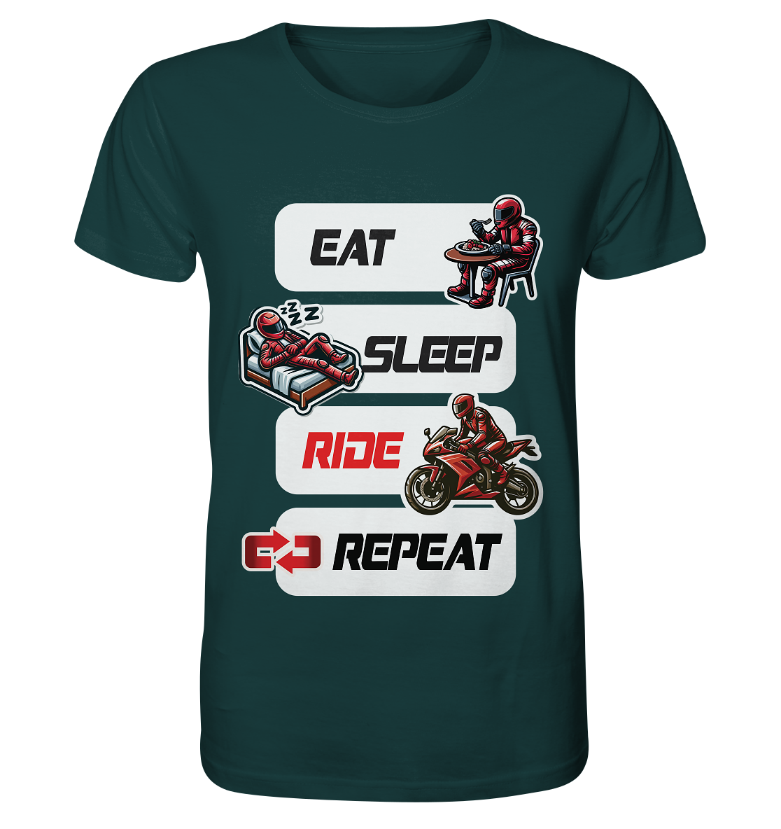 Eat Sleep Ride Repeat - lustiger Biker Spruch - Organic Shirt