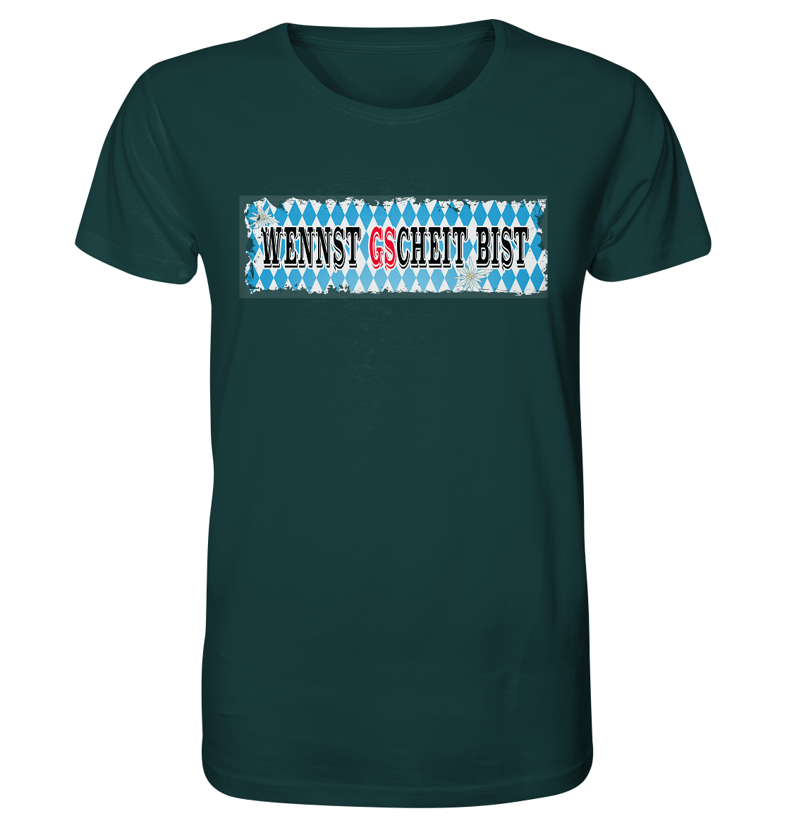 wennst GScheit bist - Spruch für bayrische Adventure Biker - Organic Shirt