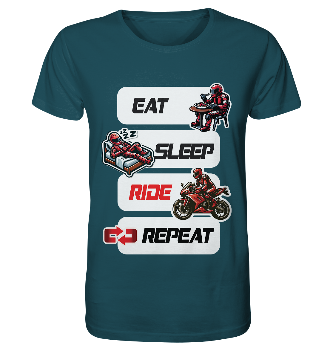 Eat Sleep Ride Repeat - lustiger Biker Spruch - Organic Shirt