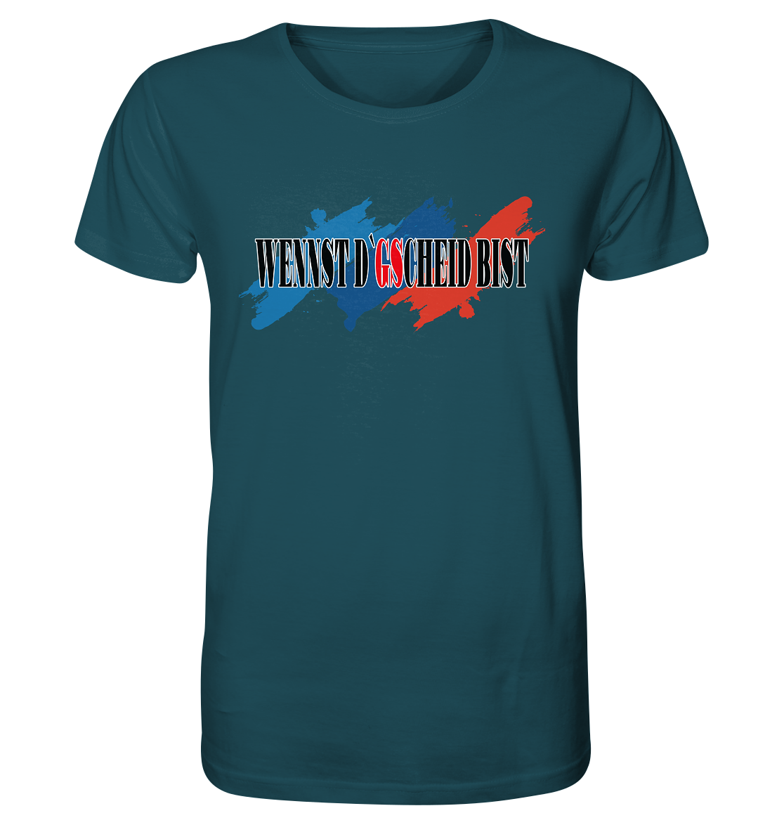 wennst GScheit bist - Spruch für bayrische Adventure Biker 3-farbig - Organic Shirt