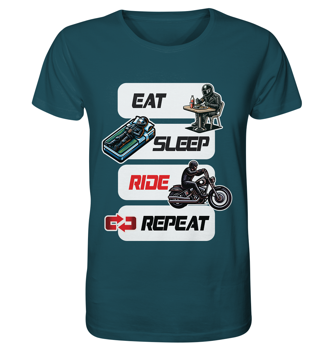 Eat Sleep Ride Repeat - lustiger Biker Spruch Chopper - Organic Shirt