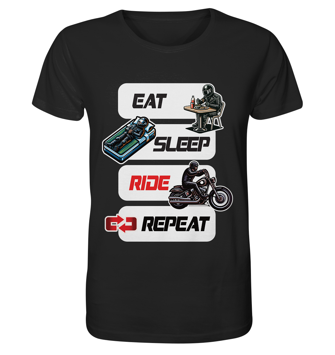 Eat Sleep Ride Repeat - lustiger Biker Spruch Chopper - Organic Shirt
