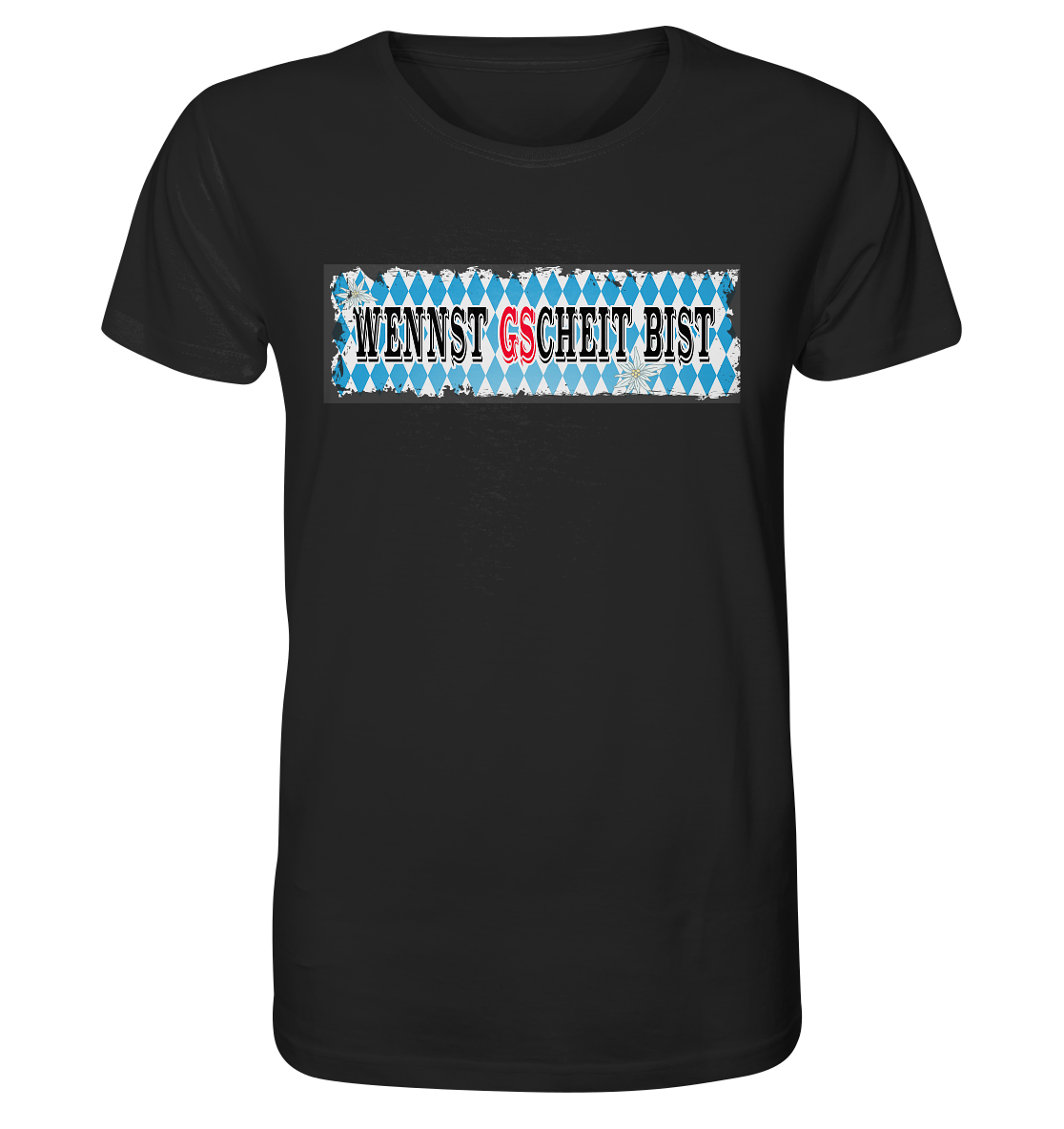 wennst GScheit bist - Spruch für bayrische Adventure Biker - Organic Shirt