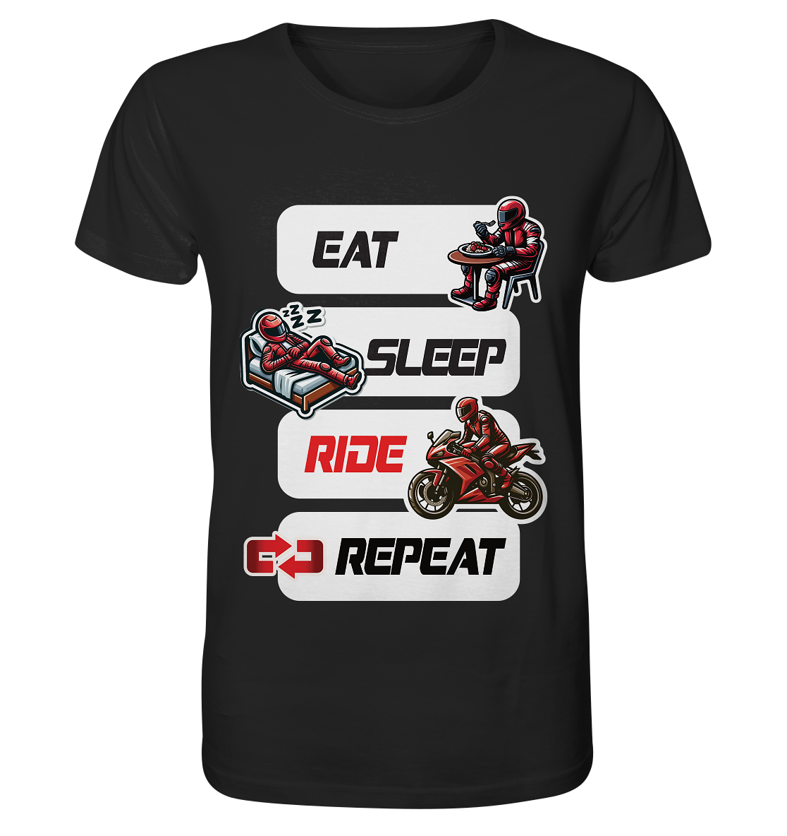 Eat Sleep Ride Repeat - lustiger Biker Spruch - Organic Shirt