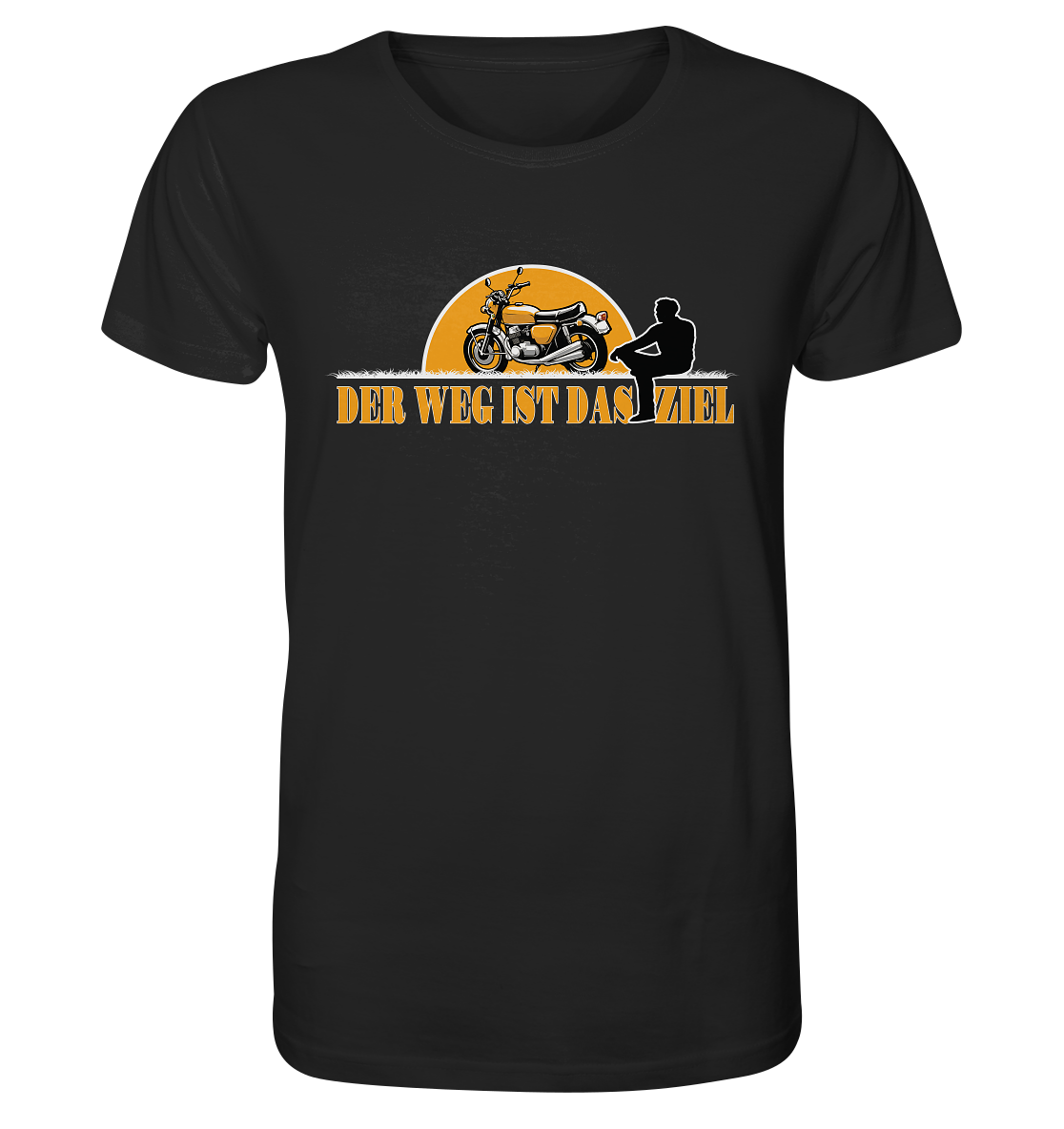 Der Weg ist das Ziel - Spruch für Biker - Organic Shirt