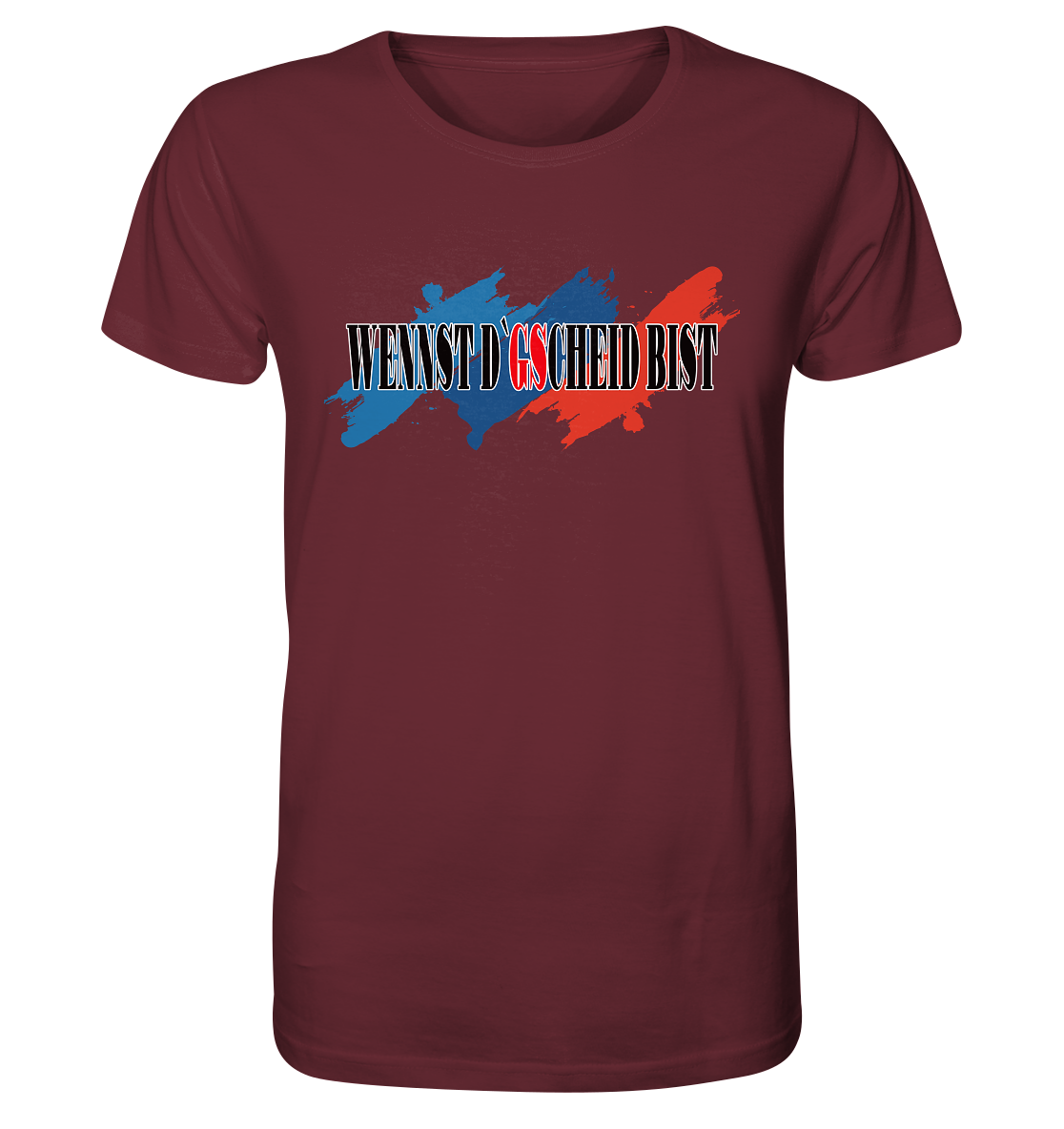 wennst GScheit bist - Spruch für bayrische Adventure Biker 3-farbig - Organic Shirt