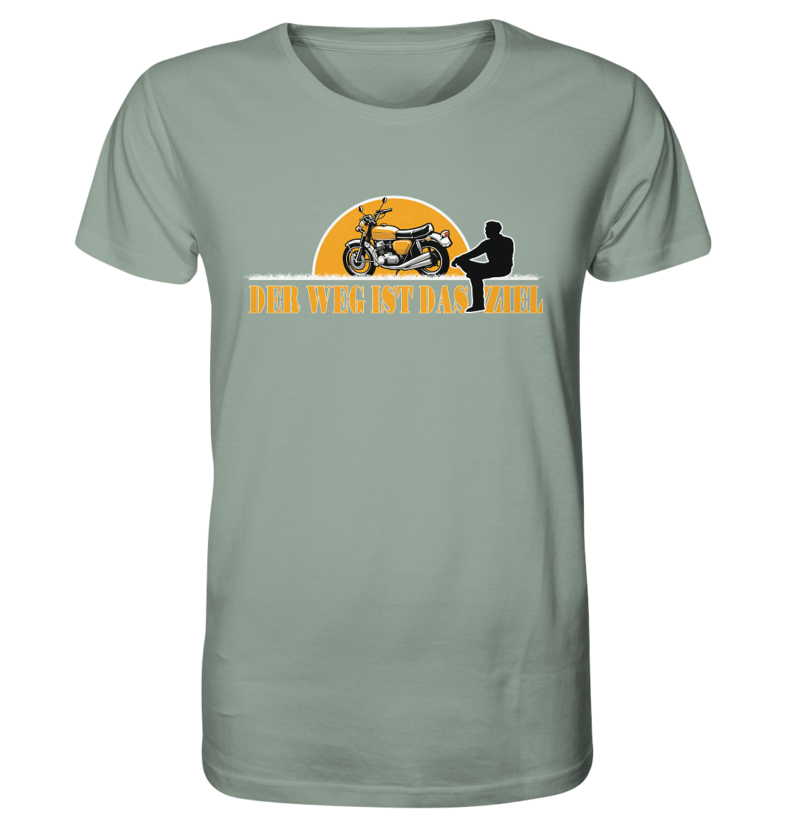 Der Weg ist das Ziel - Spruch für Biker - Organic Shirt