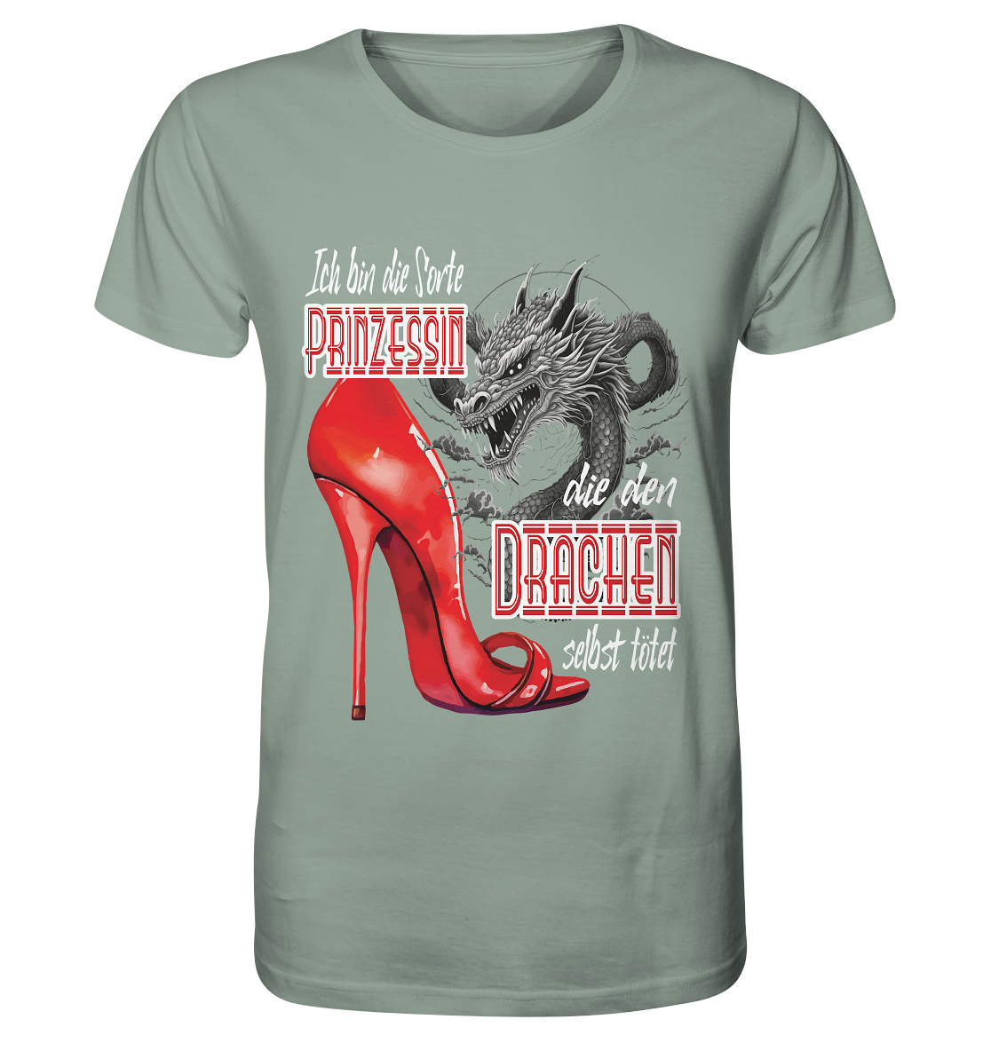 Prinzessin - die den Drachen tötet High Heel - Organic Shirt