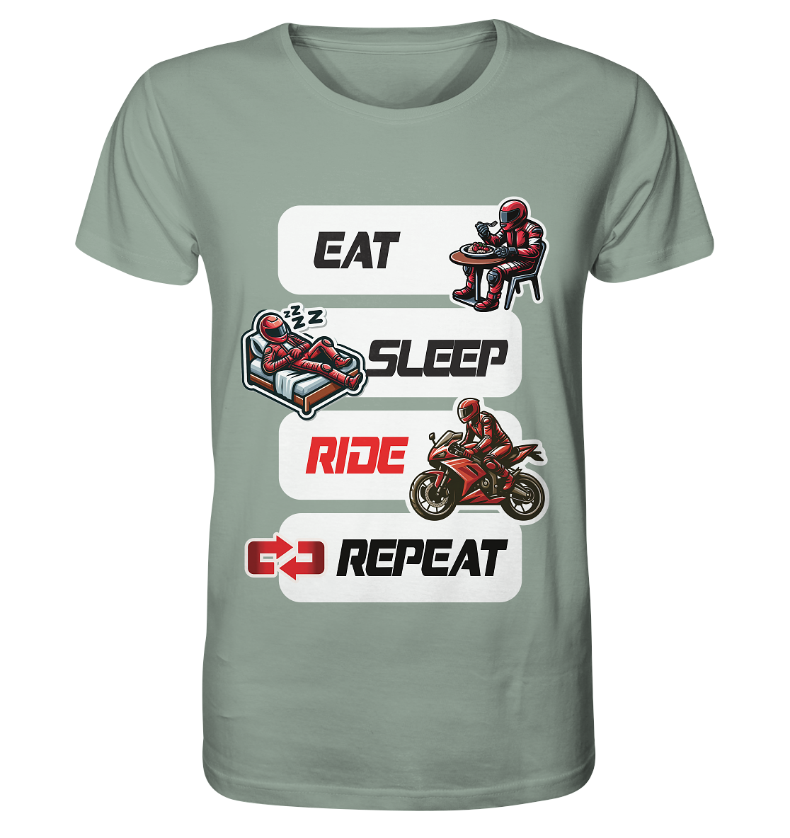 Eat Sleep Ride Repeat - lustiger Biker Spruch - Organic Shirt