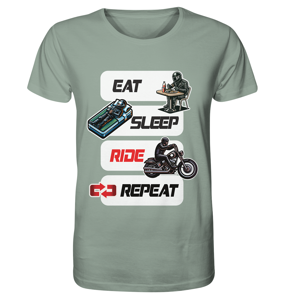 Eat Sleep Ride Repeat - lustiger Biker Spruch Chopper - Organic Shirt