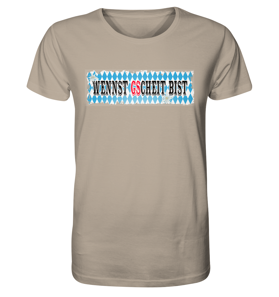 wennst GScheit bist - Spruch für bayrische Adventure Biker - Organic Shirt