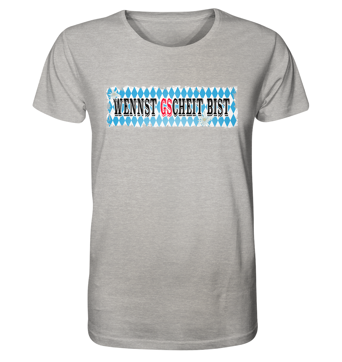 wennst GScheit bist - Spruch für bayrische Adventure Biker - Organic Shirt