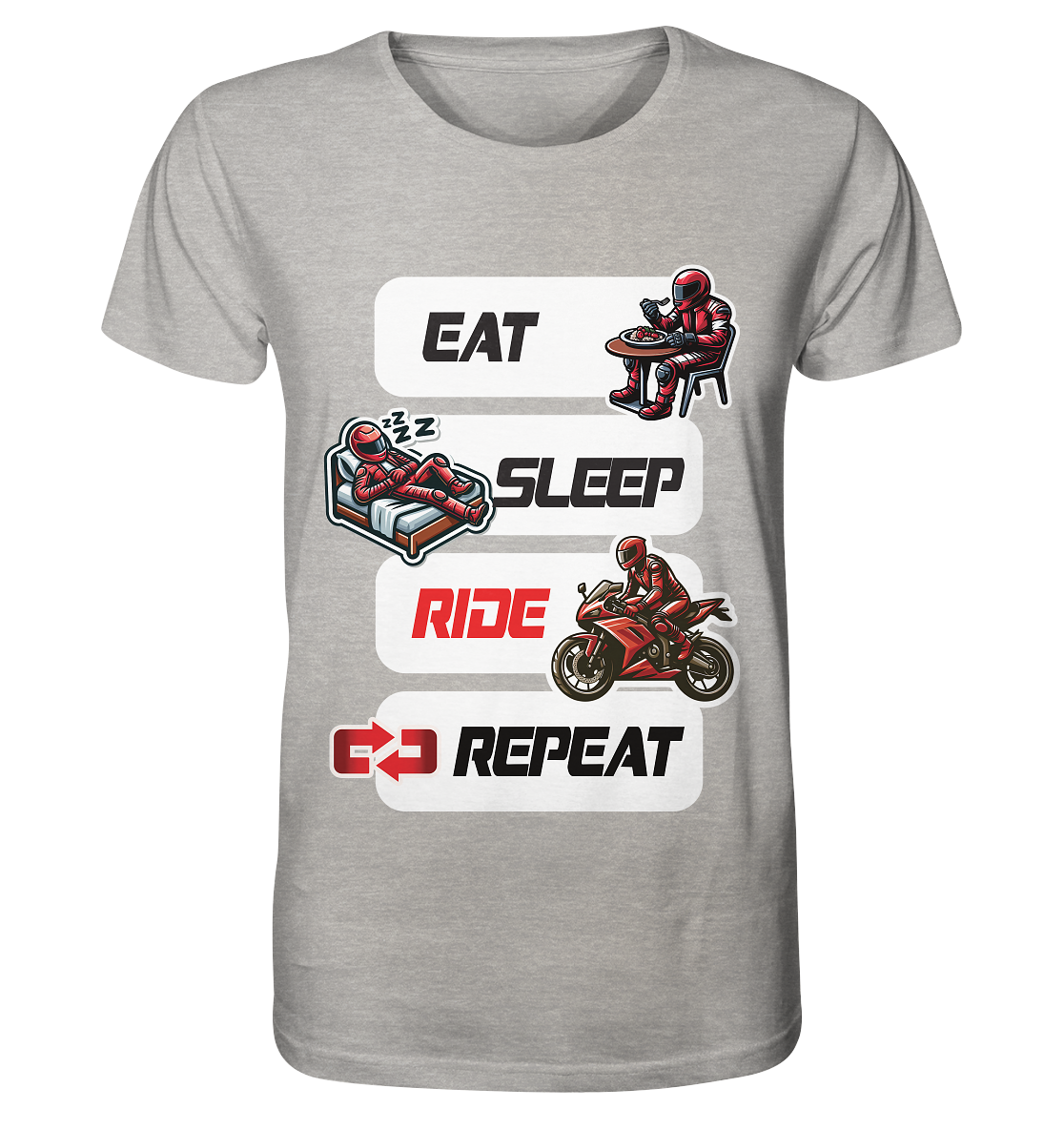 Eat Sleep Ride Repeat - lustiger Biker Spruch - Organic Shirt