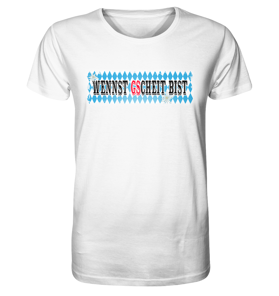 wennst GScheit bist - Spruch für bayrische Adventure Biker - Organic Shirt