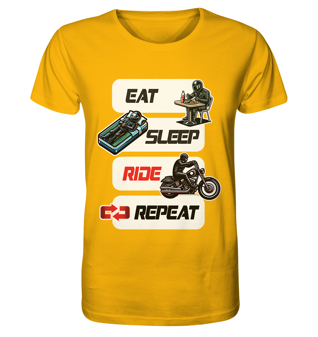 Eat Sleep Ride Repeat - lustiger Biker Spruch Chopper - Organic Shirt