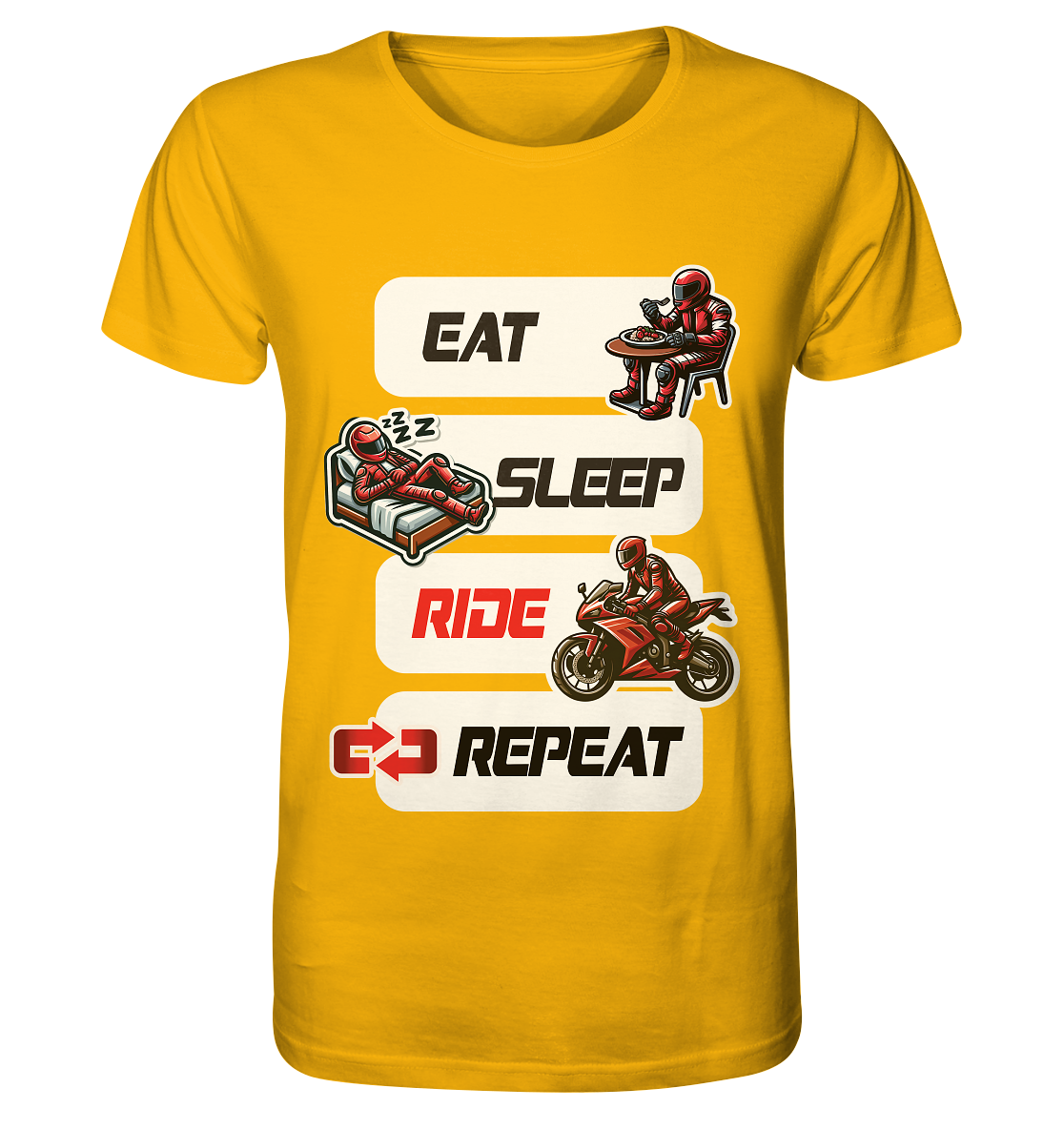 Eat Sleep Ride Repeat - lustiger Biker Spruch - Organic Shirt