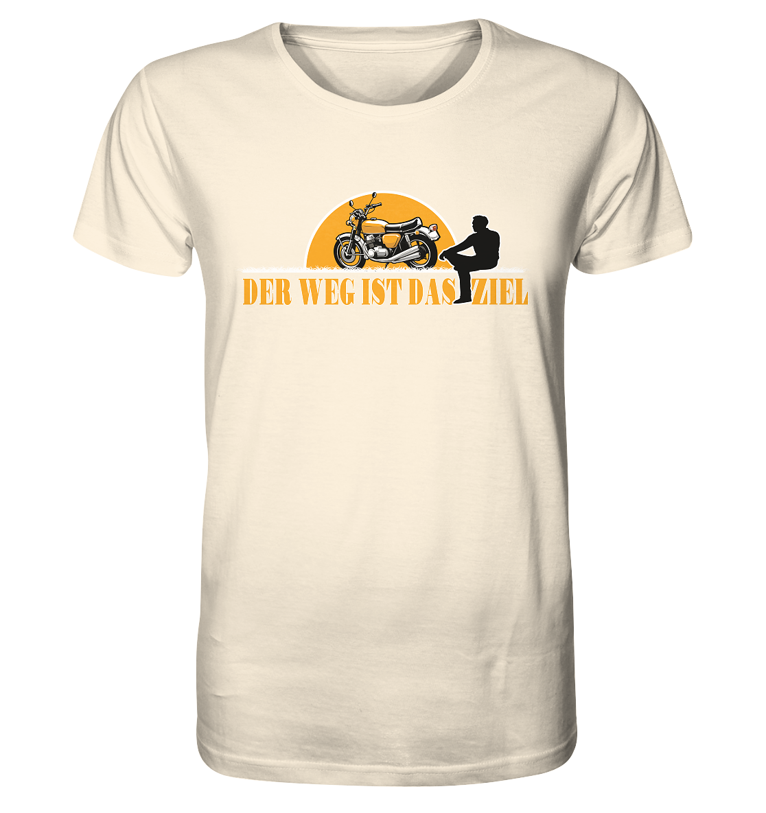 Der Weg ist das Ziel - Spruch für Biker - Organic Shirt