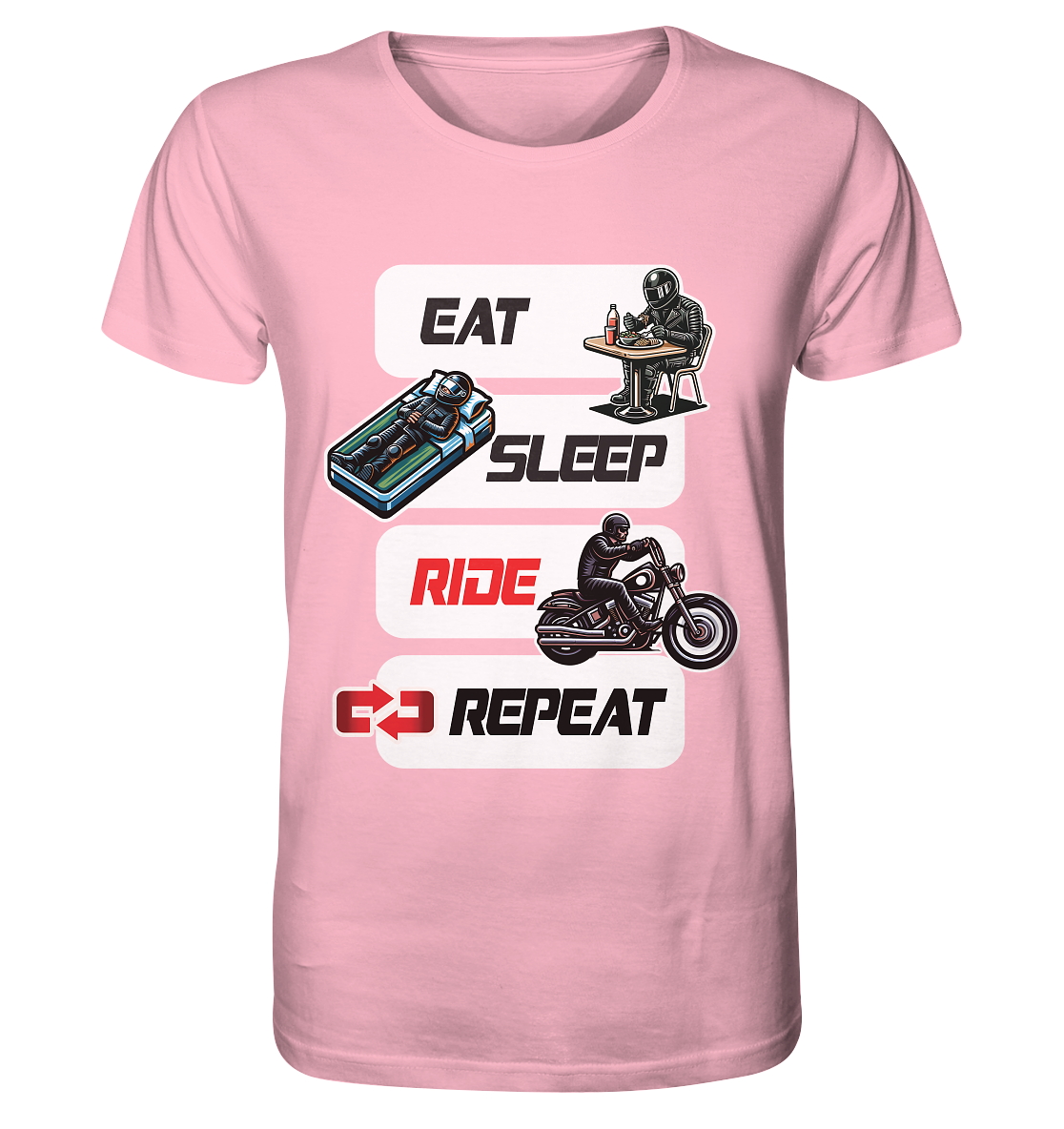 Eat Sleep Ride Repeat - lustiger Biker Spruch Chopper - Organic Shirt