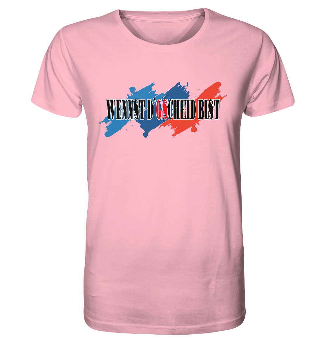 wennst GScheit bist - Spruch für bayrische Adventure Biker 3-farbig - Organic Shirt