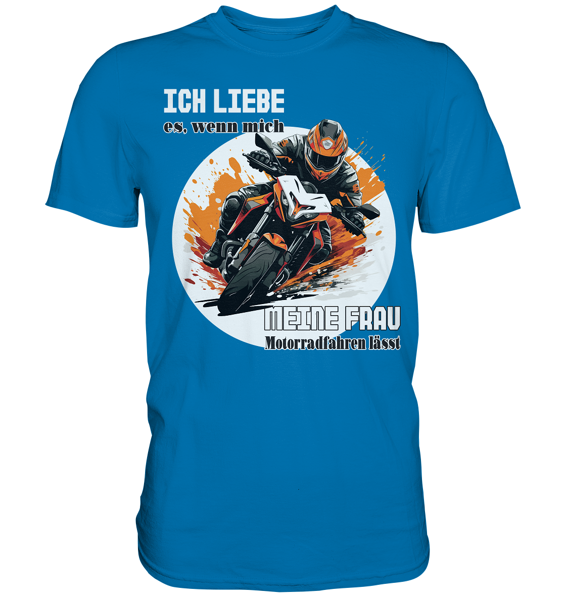 Ich liebe meine Frau - lustiger Biker Spruch - Premium Shirt